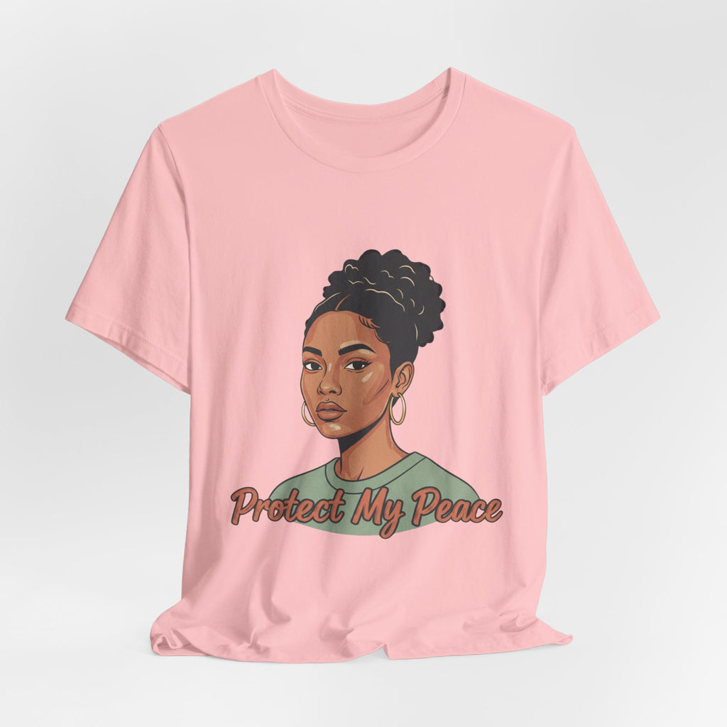 Protect My Peace Tee — Empowered Black Woman Graphic T-Shirt