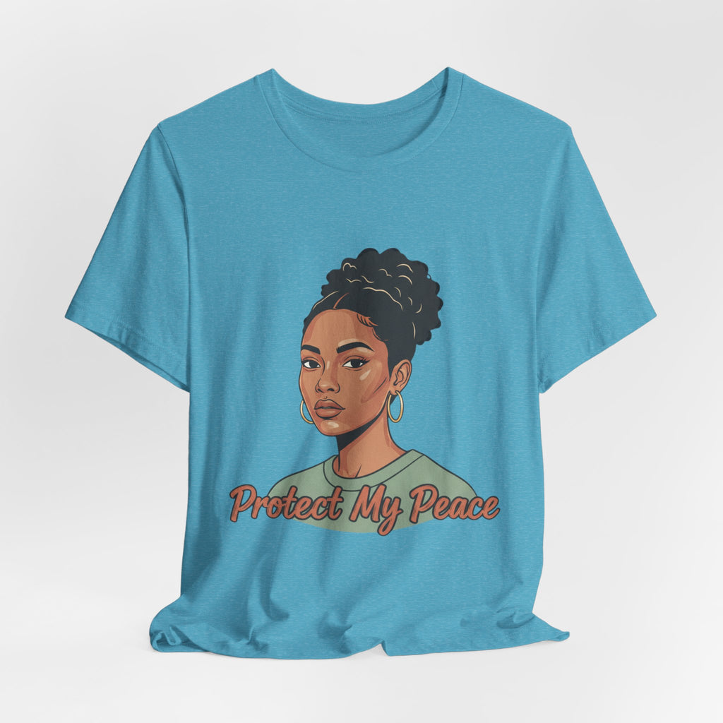 Protect My Peace Tee — Empowered Black Woman Graphic T-Shirt