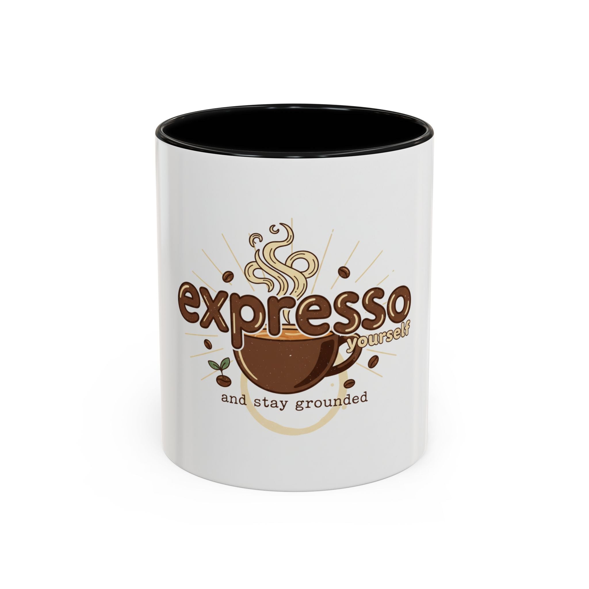 Expresso Yourself Coffee Mug — "and stay grounded" Accent Ceramic Mug (11/15oz)