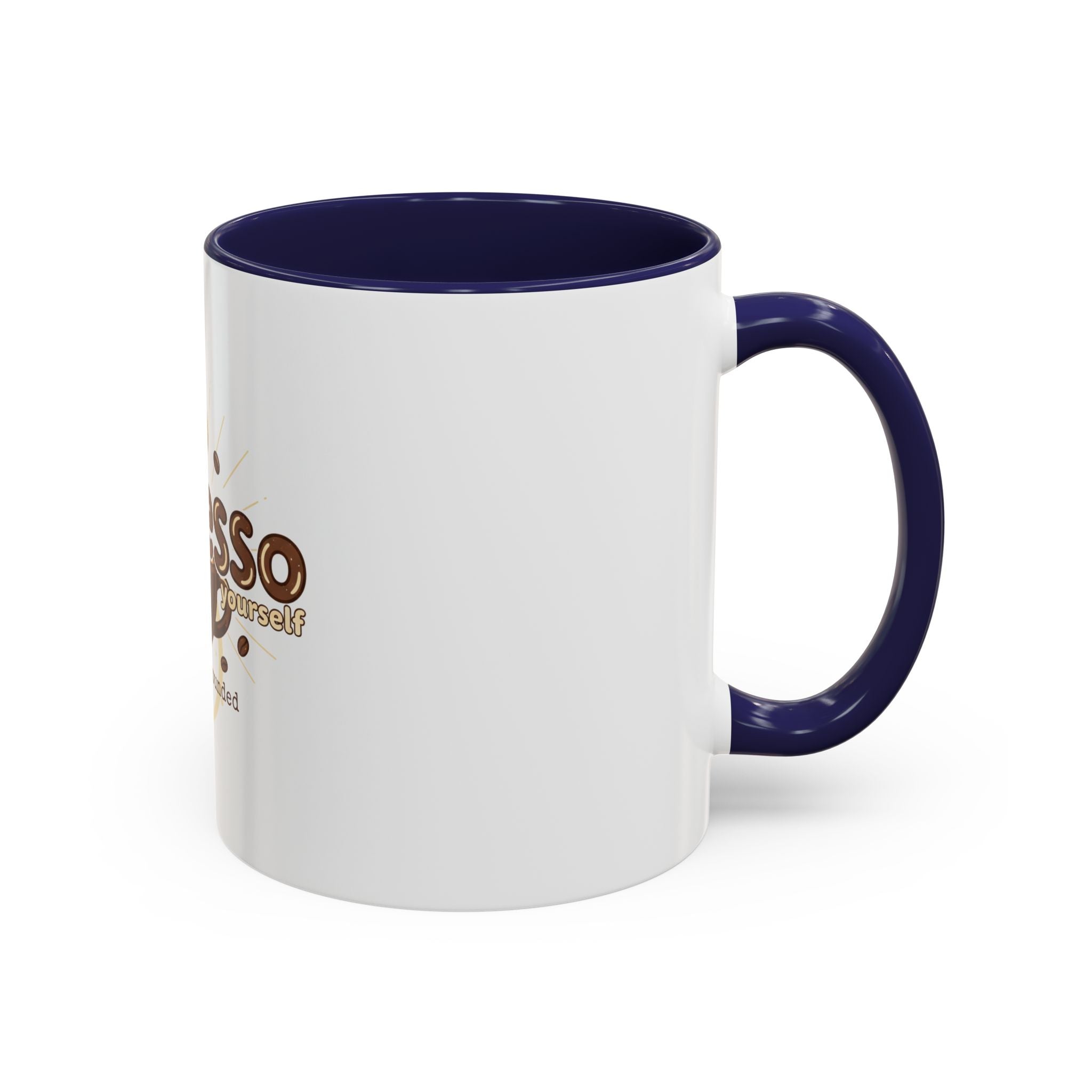 Expresso Yourself Coffee Mug — "and stay grounded" Accent Ceramic Mug (11/15oz)