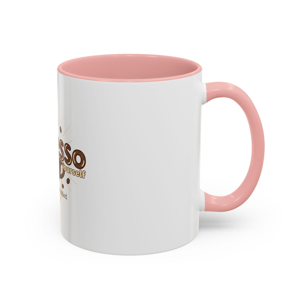 Expresso Yourself Coffee Mug — "and stay grounded" Accent Ceramic Mug (11/15oz)