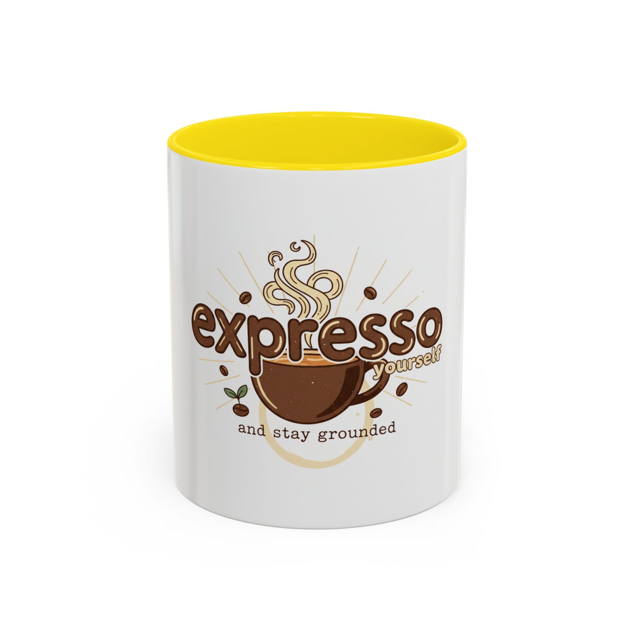 Expresso Yourself Coffee Mug — "and stay grounded" Accent Ceramic Mug (11/15oz)