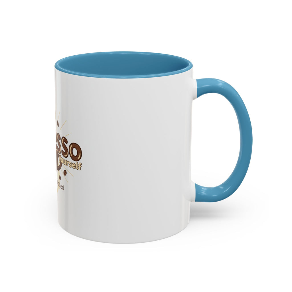 Expresso Yourself Coffee Mug — "and stay grounded" Accent Ceramic Mug (11/15oz)