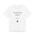 Protect My Peace T-Shirt — Minimal "No Explanation Needed" Statement Tee