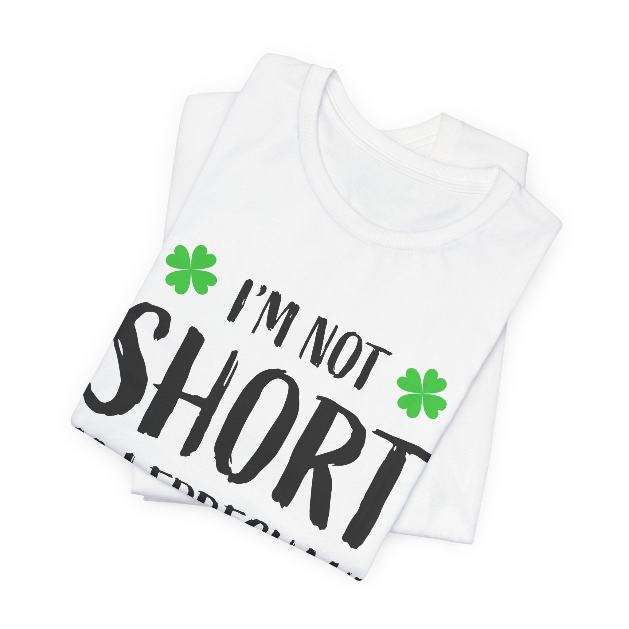 St. Patrick's Day Tee — "I'm Not Short I'm Leprechaun Size" Shamrock T-Shirt