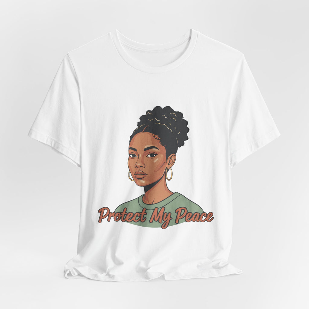 Protect My Peace Tee — Empowered Black Woman Graphic T-Shirt