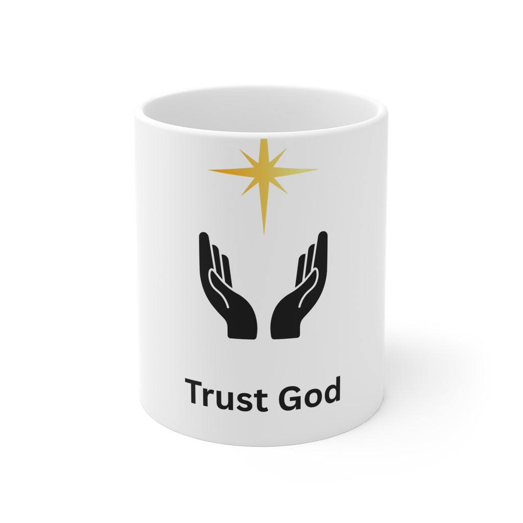 Trust God Ceramic Mug — Inspirational Christian Prayer Coffee Cup