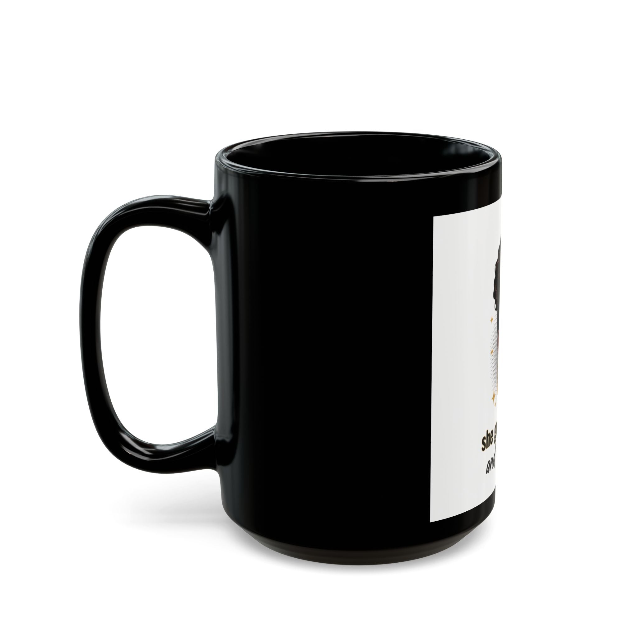She Got Mad Hustle and a Dope Soul Mug — Black Ceramic Coffee Cup (11oz/15oz)