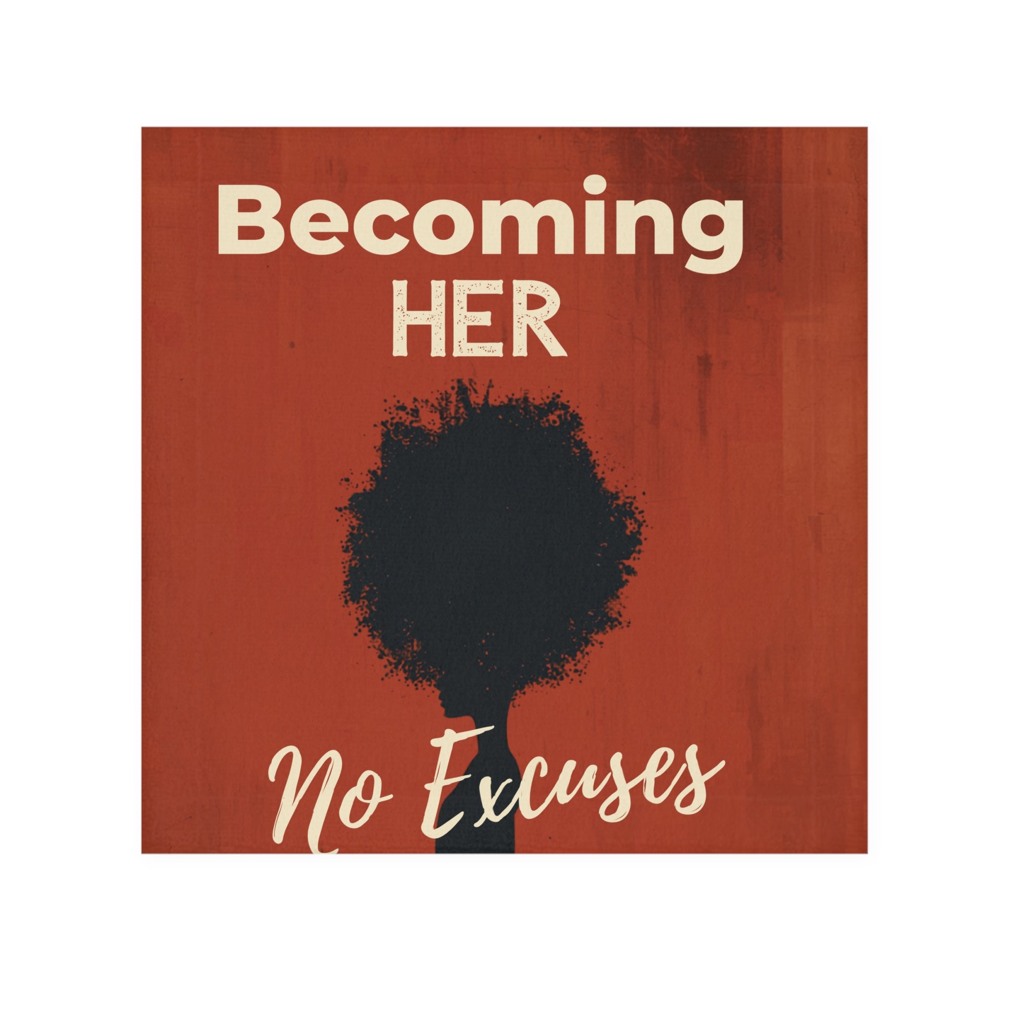 Becoming Her No Excuses Face Towel — Inspirational Feminine Empowerment Design