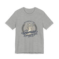 Becoming the Woman I Prayed For T-Shirt