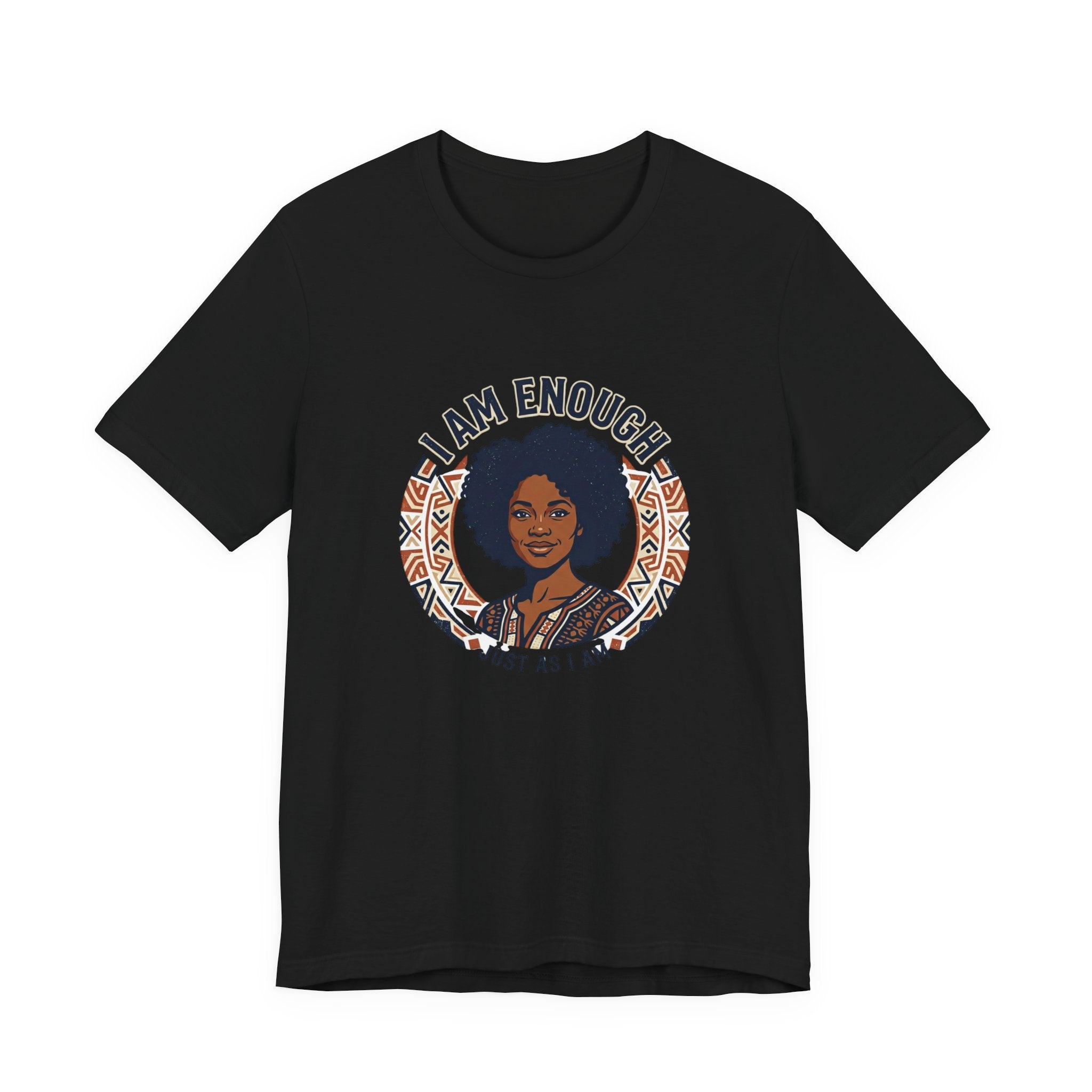 I Am Enough Tee — Empowering Afrocentric Graphic T-Shirt