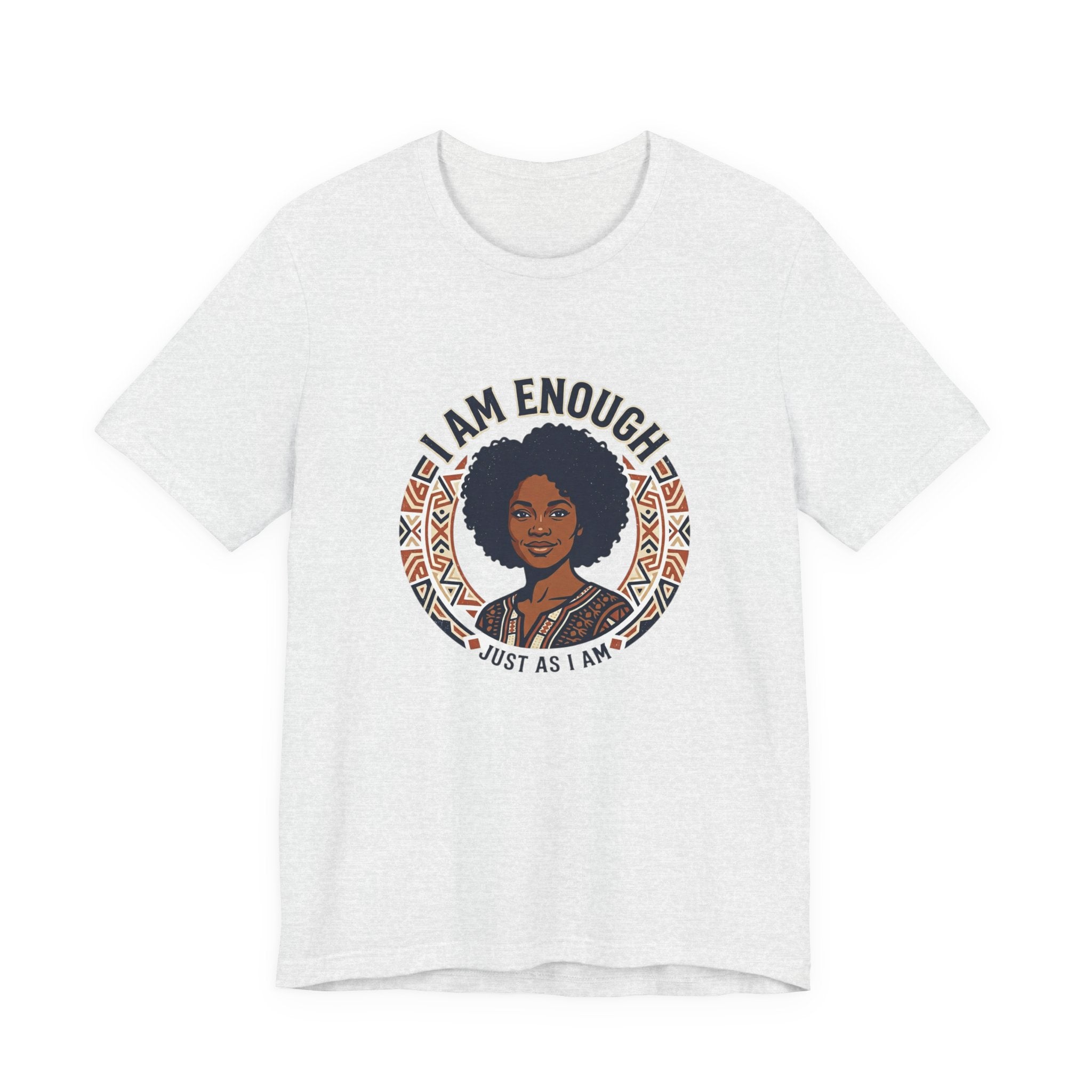 I Am Enough Tee — Empowering Afrocentric Graphic T-Shirt