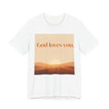 God Loves You Sunrise T‑Shirt