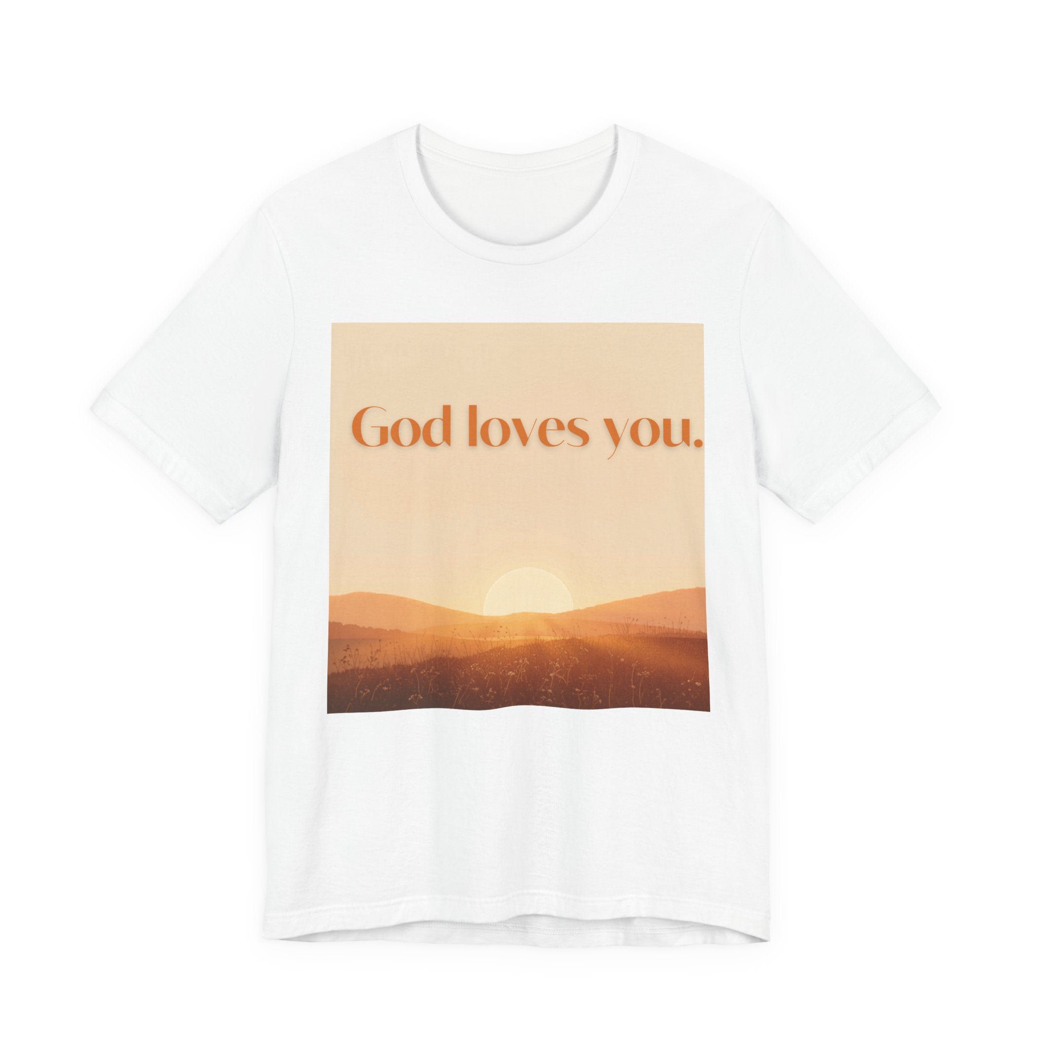 God Loves You Sunrise T‑Shirt